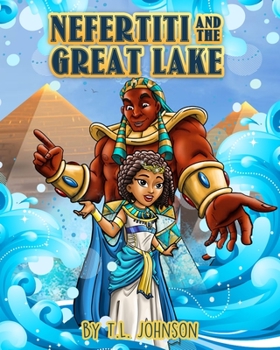 Nefertiti & the Great Lake