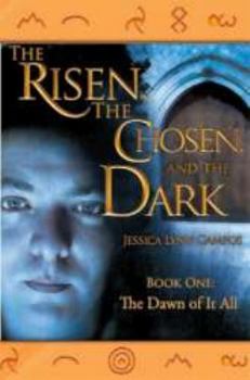 Hardcover The Risen, the Chosen, and the Dark Book