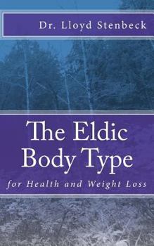 Paperback The Eldic Body Type: for Health and Weight Loss Book