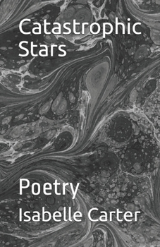 Paperback Catastrophic Stars: Poetry Book
