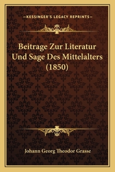 Paperback Beitrage Zur Literatur Und Sage Des Mittelalters (1850) [German] Book