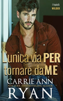 Paperback L'unica via per tornare da me [Italian] Book
