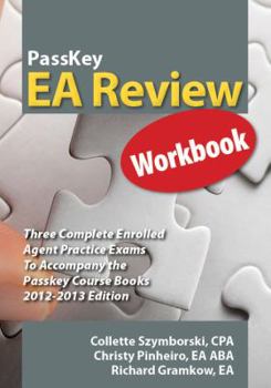 Paperback Passkey EA Review Workbook: Three Complete Enrolled Agent Practice Exams 2012-2013 Edition Book