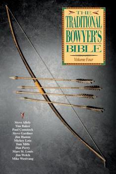 Paperback Traditional Bowyer's Bible, Volume 4 Book