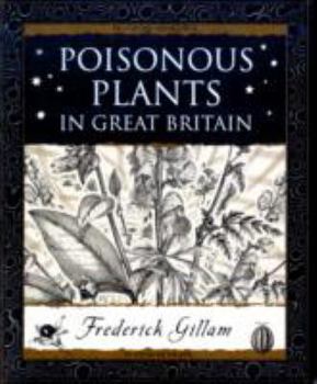 Poisonous Plants in Great Britain - Book  of the Wooden Books