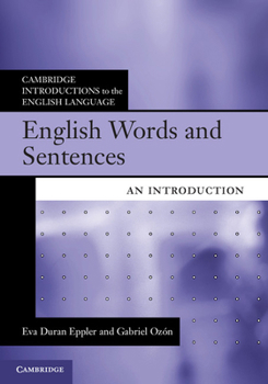 English Words and Sentences: An Introduction - Book  of the Cambridge Introductions to the English Language