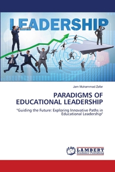 Paradigms of Educational Leadership