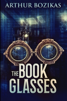 Paperback The Book Glasses: Large Print Edition [Large Print] Book