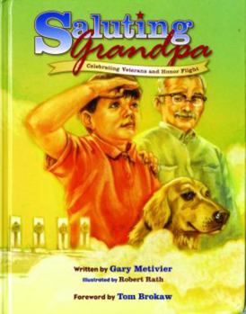 Hardcover Saluting Grandpa: Celebrating Veterans and Honor Flight Book