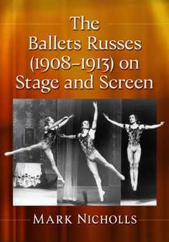 Paperback The Ballets Russes (1908-1913) on Stage and Screen Book