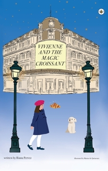 Hardcover Vivienne and the Magic Croissant Book