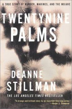 Paperback Twentynine Palms: A True Story of Murder, Marines, and the Mojave Book