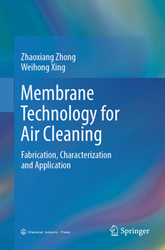 Hardcover Membrane Technology for Air Cleaning: Fabrication, Characterization and Application Book