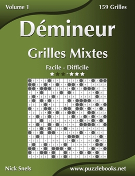 Paperback Démineur Grilles Mixtes - Facile à Difficile - Volume 1 - 156 Grilles [French] Book