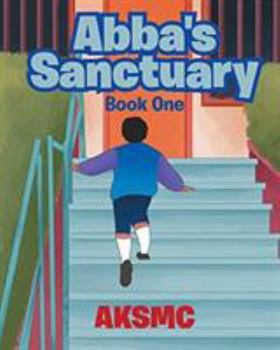 Paperback Abba's Sanctuary: Book One Book