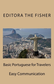 Paperback Basic Portuguese for Travelers: Easy Communication Book