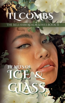 Hardcover Hearts of Ice & Glass: The Bellham Realm Series: Book II Book