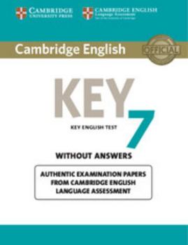 Paperback Cambridge English Key 7 Student's Book Without Answers: Authentic Examination Papers from Cambridge English Language Assessment Book