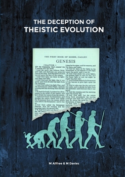 Paperback The Deception of Theistic Evolution Book