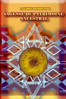 Paperback Sagesse du patrimoine ancestral [French] Book