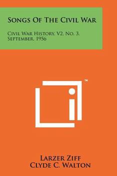 Paperback Songs of the Civil War: Civil War History, V2, No. 3, September, 1956 Book
