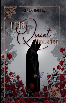 This Quiet Violence