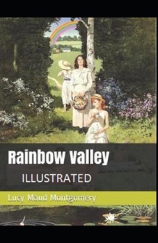 Rainbow Valley Illustrated