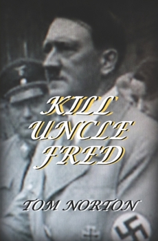 Paperback Kill Uncle Fred Book