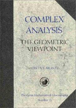 Hardcover Complex Analysis: The Geometric Viewpoint Book