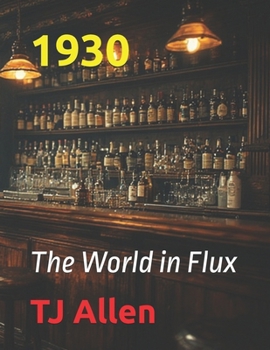 1930: The World in Flux
