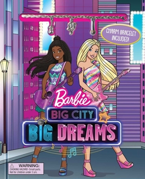 Hardcover Barbie: Big City Big Dreams: Charm Bracelet Included! Book