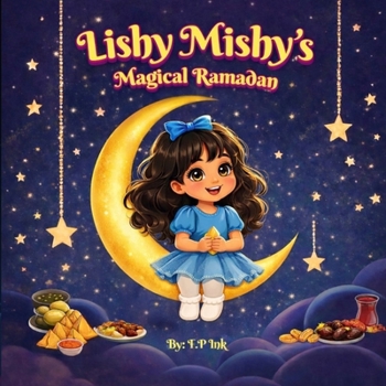 Paperback Lishy Mishy's Magical Ramadan Book