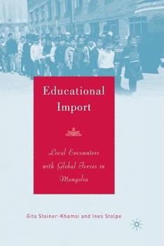 Paperback Educational Import: Local Encounters with Global Forces in Mongolia Book