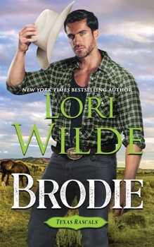 Brodie - Book #8 of the Texas Rascals