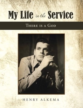 Paperback My Life in the Service: There Is a God Book