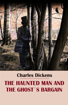Paperback The Haunted Man and the Ghost's Bargain Illustrated Book