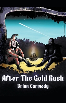 Paperback After The Gold Rush Book