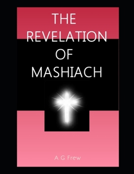 Paperback The Revelation of Mashiach Book