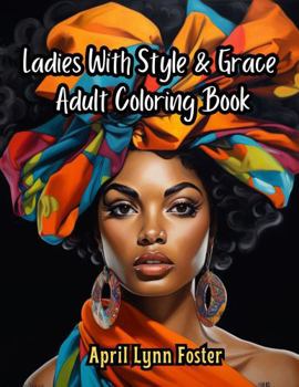Ladies With Style & Grace Adult Coloring Book