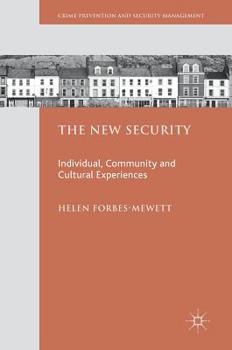 Hardcover The New Security: Individual, Community and Cultural Experiences Book