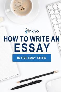 Paperback How to Write an Essay in Five Easy Steps Book