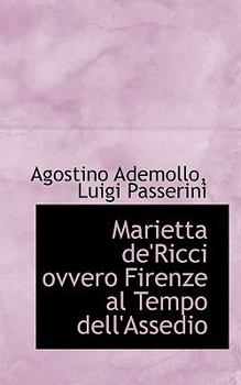Paperback Marietta de'Ricci Ovvero Firenze Al Tempo Dell'assedio [Italian] Book