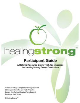 Paperback HealingStrong Participant's Guide: A Guide to Natural Healing Book