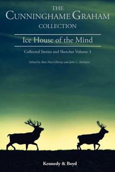 Paperback Ice House of the Mind: Collected Stories and Sketches Volume 3 Book