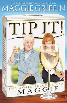 Hardcover Tip It!: The World According to Maggie Book