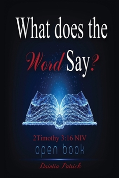 Paperback What does the Word Say?: 2 Timothy 3:16 NIV open book