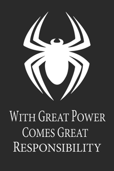 With Great Power Comes Great Responsibility: Superhero, Funny Gift for Men, Teens and Boys, Birthday Gift, Blank Lined Journal (110 Pages 6x9 ) (Superheroes Journal)