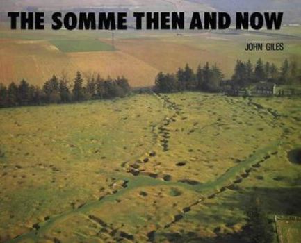 The Somme: Then and Now - Book  of the After the Battle: Then and Now