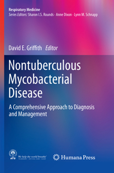 Paperback Nontuberculous Mycobacterial Disease: A Comprehensive Approach to Diagnosis and Management Book