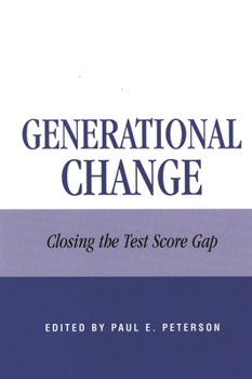 Paperback Generational Change: Closing the Test Score Gap Book